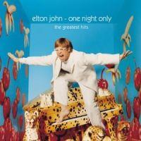 Elton John, One Night Only  The Greatest Hits, 2000 .