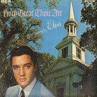 Elvis Presley, How Great Thou Art, 1967