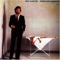 Eric Clapton, Money and Cigarettes, 1983 .