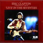 Eric Clapton, Time Pieces Vol.II Live in the Seventies, 1983 .