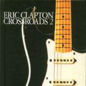 Eric Clapton, Crossroads 2: Live in the Seventies, 1996 .