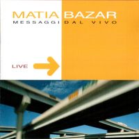 Matia Bazar, Messaggi Dal Vivo, 2002