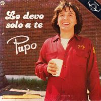 Pupo, Lo devo solo a te, 1981