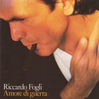 Riccardo Fogli, Amore Di Guerra, 1988