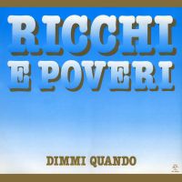 Ricci & Poveri, Dimmi Quando, 1985