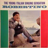 Robertino Loreti, The Young Italian Singing Sensation, 1962