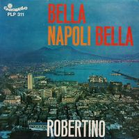 Robertino Loreti, Bella Napoli Bella, 1967