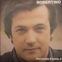 Robertino Loreti, Fantasia d'amore, 1982