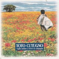 Toto Cutugno, Voglio andare a vivere in campagna, 1995