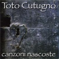 Toto Cutugno, Canzoni nascoste, 1997