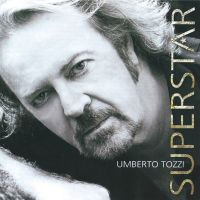 Umberto Tozzi, Superstar, 2009