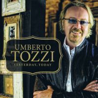 Umberto Tozzi, Yesterday, today, 2012