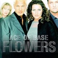 Ace of Base, Flowers, 1998