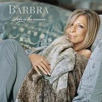 Barbra Streisand, Love Is the Answer, 2009