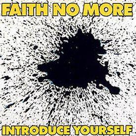 Faith No More, Introduce Yourself, 1987