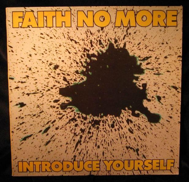 Faith No More, Introduce Yourself, 1987 .></P>
<P ALIGN=