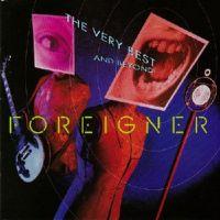 Foreigner, The Very Best... and Beyond, 1992