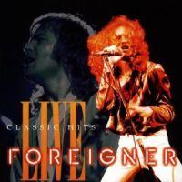 Foreigner, Classic Hits Live/Best of Live, 1993