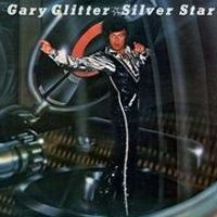 Gary Glitter, Silver Star, 1977 .