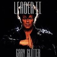 Gary Glitter, Leader II, 1991 .