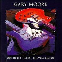 Out in the Fields  The Very Best of Gary Moore, 1998 .