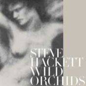 Steve Hackett, Wild Orchids, 2006