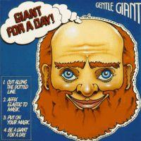 Gentle Giant, Giant for a Day! 1978 .