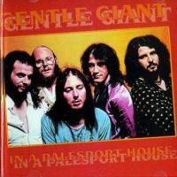 Gentle Giant, In a Palesport House, 1973 .