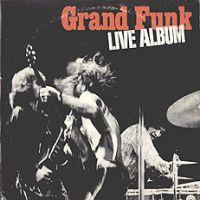 Grand Funk Railroad, Live Album, 1970