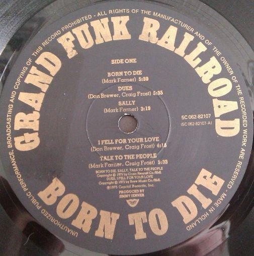 Grand Funk Railroad, Born To Die, 1975, Holland