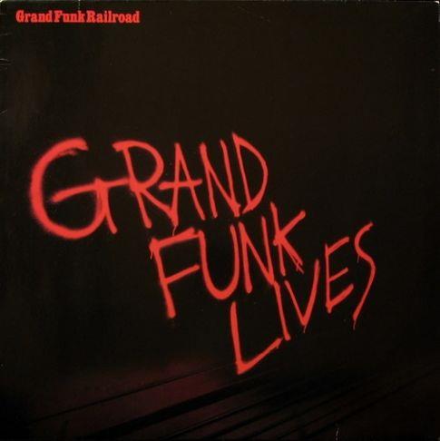 Grand Funk Railroad, Grand Funk Lives, 1981, Germany