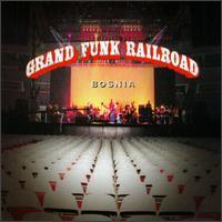 Grand Funk Railroad, Bosnia, 1997