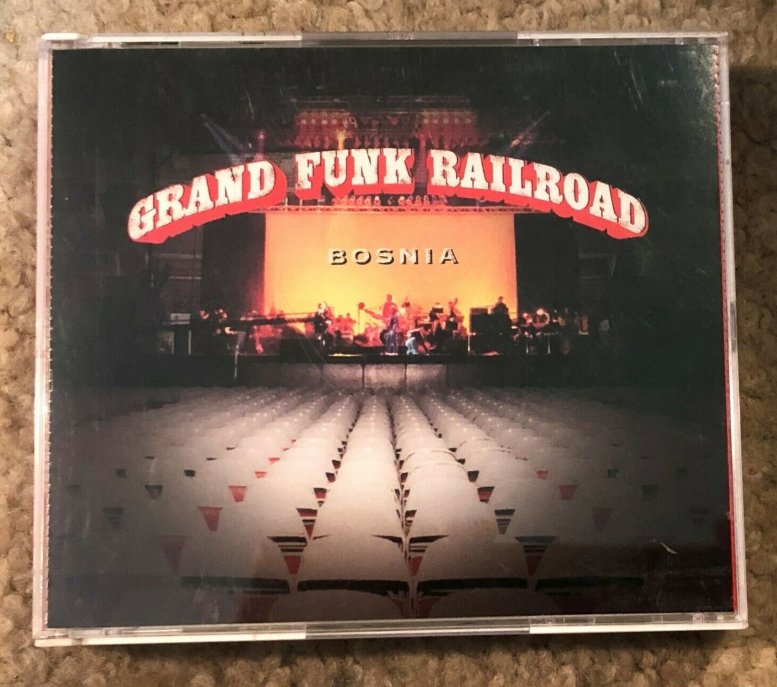 Grand Funk Railroad, 1997, Bosnia