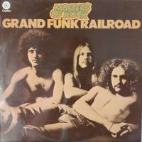 Grand Funk Railroad, Masters Of Rock, 1972