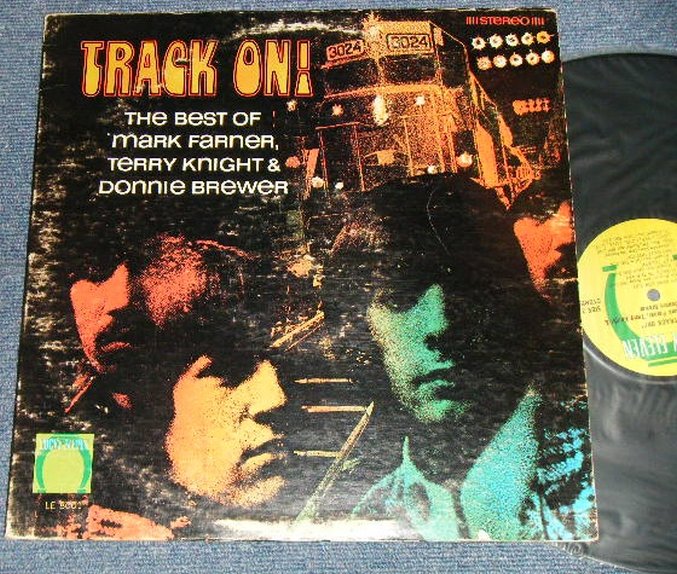 Track On! The best of Mark Farner, Terry Knight & Donnie Brewer, 1967, USA