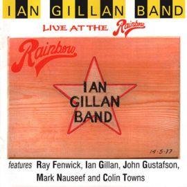 Ian Gillan Band, Live At The Rainbow, 1977