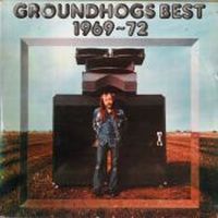 Groundhogs Best 1969-72, 1974 .