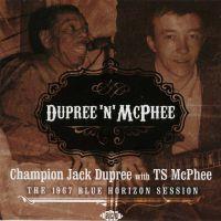 Champion Jack Dupree & Tony McPhee. Dupree 'N' McPhee, 1967 .