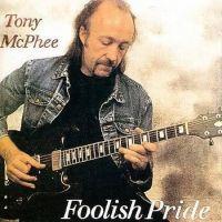 Tony McPhee, Foolish Pride, 1993