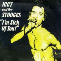 The Stooges, I'm Sick of You! 1977