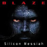 Blaze, Silicon Messiah, 2000