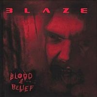 Blaze, Blood & Belief, 2004