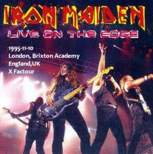 Iron Maiden, 1995-11-10, London, Brixton Academy, England, UK, X Factour