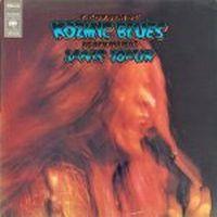 Janis Joplin, I Got Dem Ol' Kozmic Blues Again Mama! 1969