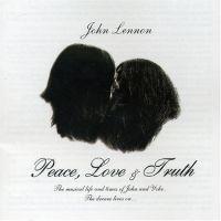 John Lennon, Peace, Love & Truth, 2005 .