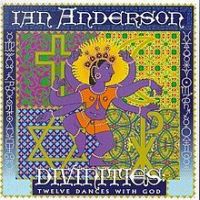 Ian Anderson, Divinities: Twelve Dances with God, 1995