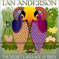 Ian Anderson, The Secret Language of Birds, 2000