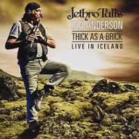 Ian Anderson, Thick as a Brick, Live in Iceland, 2014