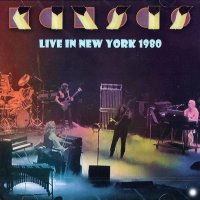 Kansas, Live In New York 1980, 2013