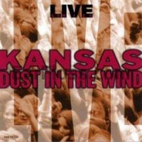 Kansas, Dust in the Wind, 2001